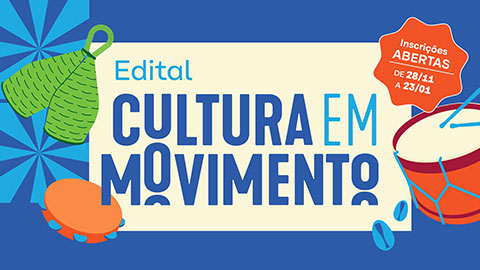 Edital Cultura em Movimento abre inscrições para grupos de Cultura Popular e Afro-Brasileira