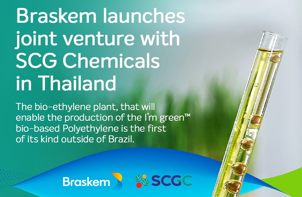 Braskem and SCG Chemicals join forces to advance in the bio-based Ethylene project in Thailand 